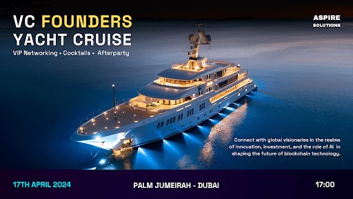 投资者和远见者制定了成功之路：VC 游艇创始人返回迪拜！